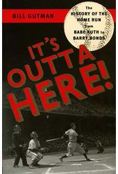 Baseball - It's Outta Here!: The History of the