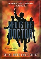 Doctor Who - Who Is The Doctor: The Unofficial