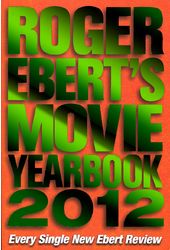 Roger Ebert - Movie Yearbook 2012
