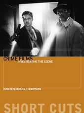 Crime Films: Investigating the Scene (Short Cuts)