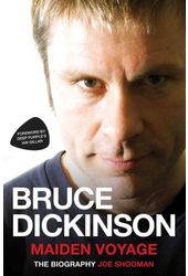 Bruce Dickinson - Maiden Voyage: The Biography