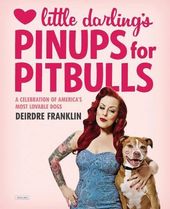 Little Darling's Pinups for Pitbulls: A