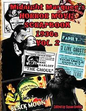 Midnight Marquee's Horror Movie Scrapbook 1930s