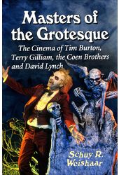 Masters of the Grotesque: The Cinema of Tim