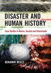 Disaster and Human History: Case Studies in