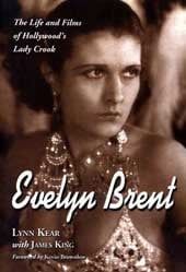 Evelyn Brent - The Life And FIlms of Hollywood's