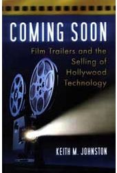Coming Soon - Film Trailers And The Selling of