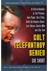 Cult Telefantasy Series: A Critical Analysis of
