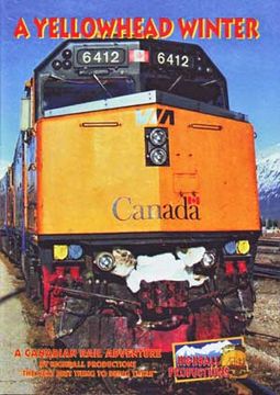Trains - A Yellowhead Winter: A Canadian Rail