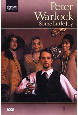 Peter Warlock: Some Little Joy - A Film by Tony