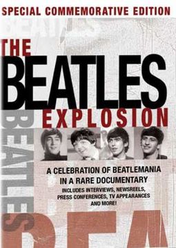 The Beatles - Explosion: A Celebration of