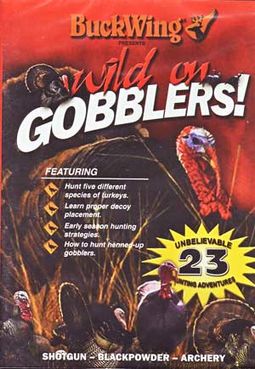 Hunting - Wild on Gobblers!