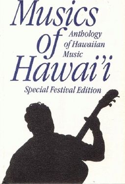 Musics of Hawai'i: Anthology of Hawaiian Music