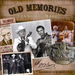 Old Memories: The Songs of Bill Monroe