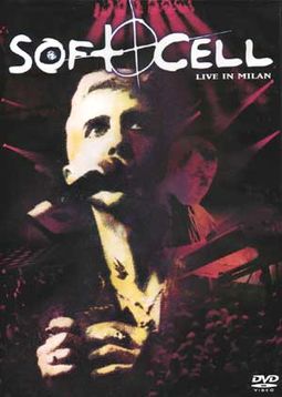 Soft Cell - Live In Milan