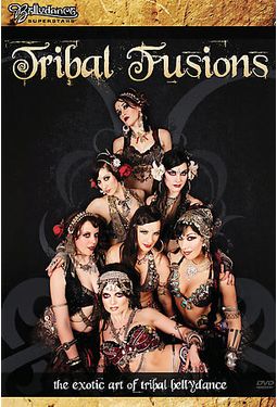 Tribal Fusions - The Exotic Art of Tribal