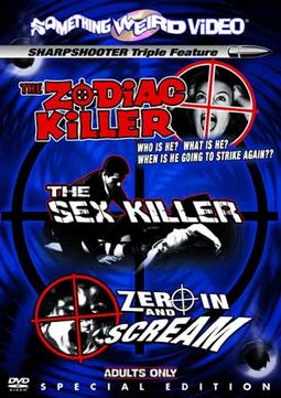 The Zodiac Killer / The Sex Killer / Zero In And
