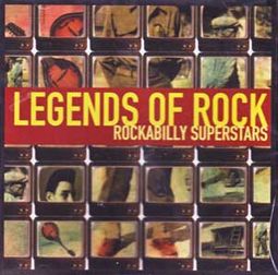 Legends of Rock - Rockabilly Superstars