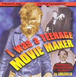 I Was A Teenage Movie Maker (Original Soundtrack