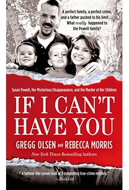 If I Can't Have You: Susan Powell, Her Mysterious