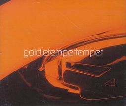 Goldie-Tempertemper 