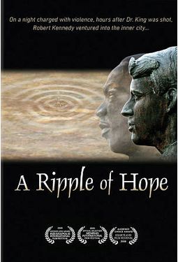 A Ripple of Hope (Robert F. Kennedy Documentary)
