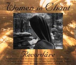 Women In Chant: Recordare