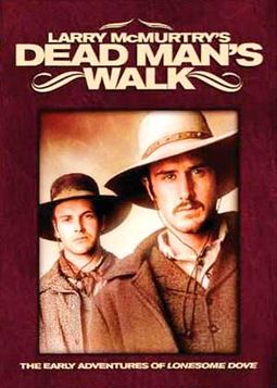 Lonesome Dove - Dead Man's Walk: The Early