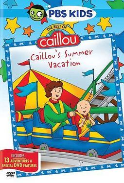 PBS Kids - Caillou: Caillou's Summer Vacation