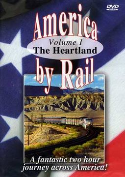 Trains - America by Rail: The Heartland