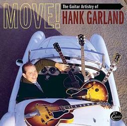 Move! - The Guitar Artistry of Hank Garland (2-CD)