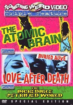 Atomic Brain / Love After Death / The Incredible