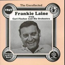 The Uncollected Frankie Laine (1947)