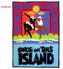 Once On This Island (Original Broadway Cast