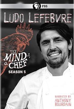 PBS - The Mind of a Chef: Season 5 - Ludo Lefebvre