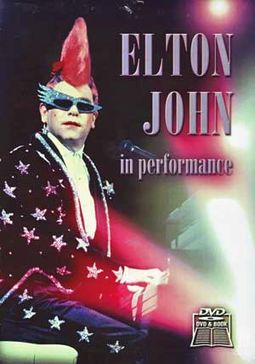 Elton John: In Performance