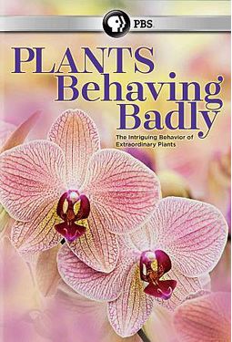 PBS - Plants Behaving Badly