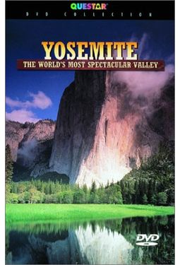 Yosemite: The World's Most Spectacular Valley