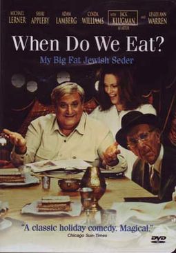 When Do We Eat? My Big Fat Jewish Seder