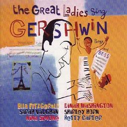 Great Ladies Sing George Gershwin