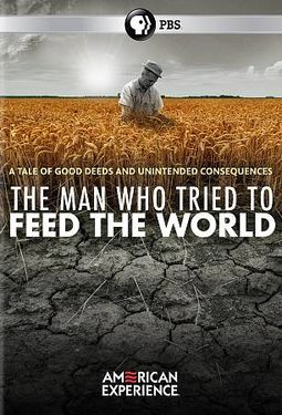 American Experience: The Man Who Tried to Feed
