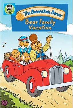 The Berenstain Bears: Bear Family Vacation
