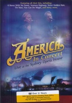 America - In Concert: Live at the Sydney Opera