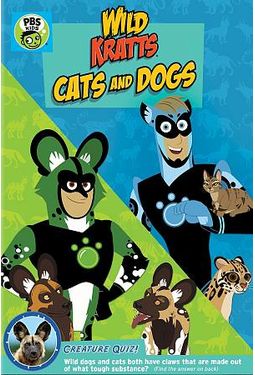Wild Kratts - Cats and Dogs
