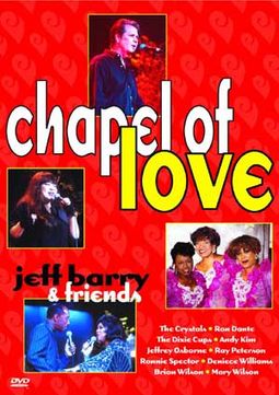 Jeff Barry & Friends - Chapel of Love