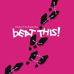 Beat This (The Best of The English Beat)