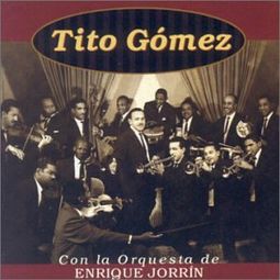 Tito Gomez Con La Orquesta De Enrique Jo