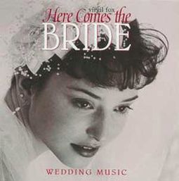 Here Comes the Bride: Wedding Music