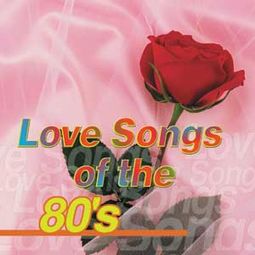 Love Songs of The '80s