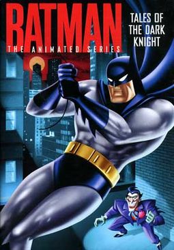 Batman: Animated Series - Tales of the Dark Knight